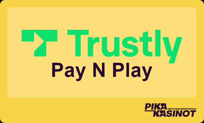 Trustly - pikakasinoiden moottori