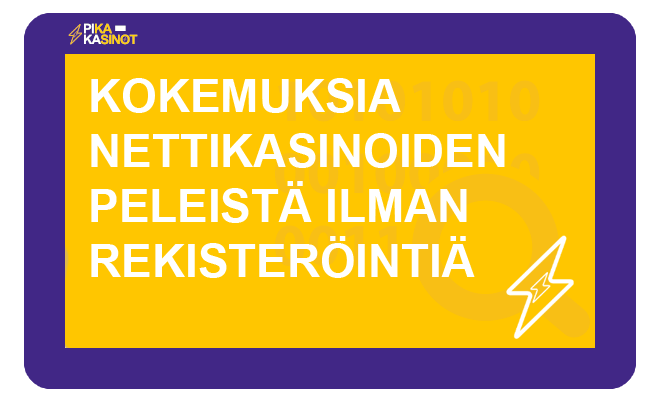 kokemuksia nettikasinoista ilman rekisteroitymista