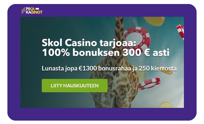 Skol Casinon tarjoama 100% bonus 300 € asti on loistava idea napata ensimmäiselle talletukselle