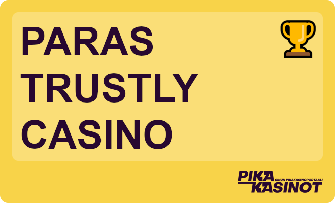 parhaat ja uudet trustly casinot