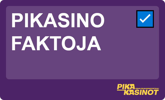 faktoja pikakasinoista