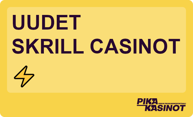 Uudet Skrill casinot 2023.