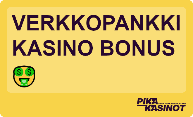 Lunasta verkkopankki kasino bonus näppärästi pankkitalletuksella.