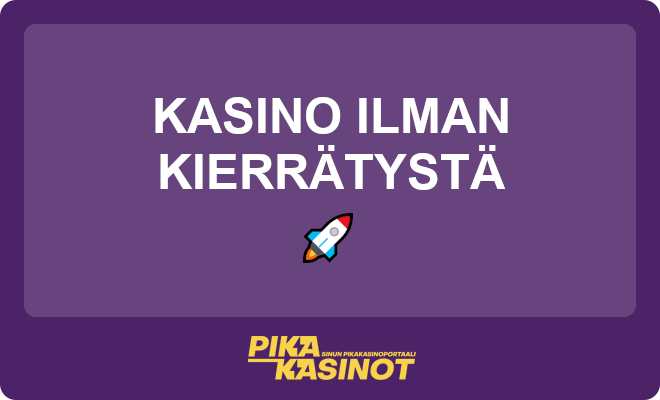 Kasino ilman kierrätystä tekee bonusvoittojen kotiutuksesta helppoa.