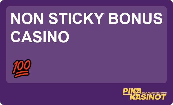 Non sticky bonus casino erottuu edukseen bonuksia tarjoavien nettikasinoiden joukossa.