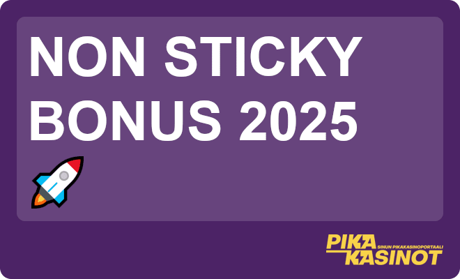 Uusi non sticky bonus 2024 voi antaa jopa 200% ylimääräistä pelirahaa.