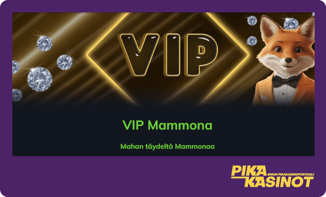 Mammona Casinon VIP-ohjelma antaa mahan täydeltä mammonaa.