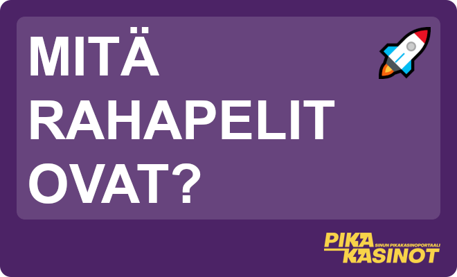 Mitä rahapelit ovat?