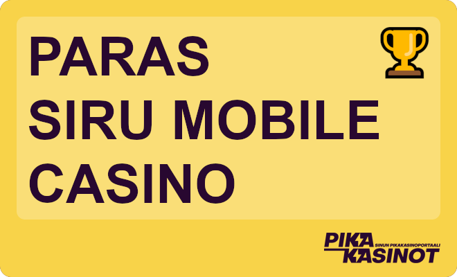 Paras Siru Mobile casino juuri nyt.