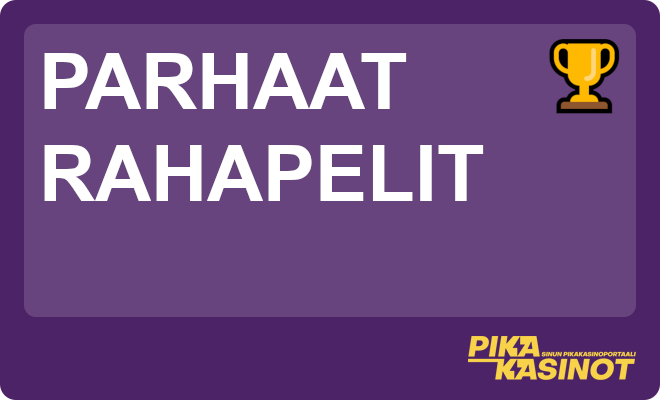 Parhaat rahapelit.