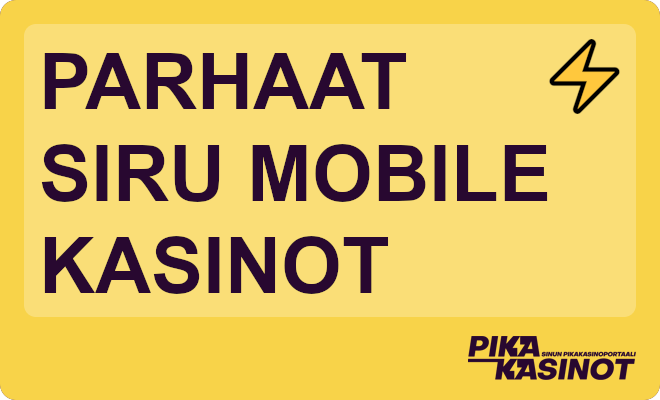 Parhaat Siru Mobile kasinot.