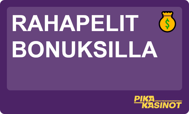 Rahapelit bonuksilla.