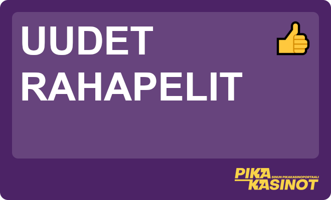 Uudet rahapelit.