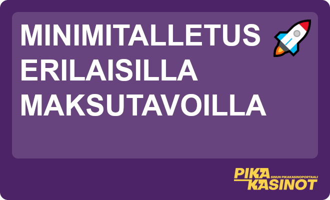 Minimitalletus erilaisilla maksutavoilla.