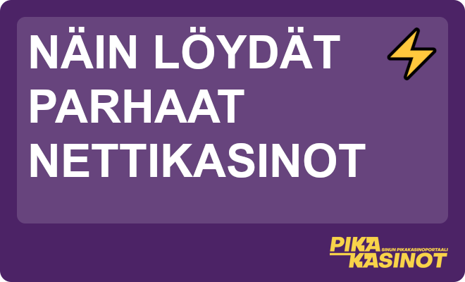 Näin löydät parhaat nettikasinot.