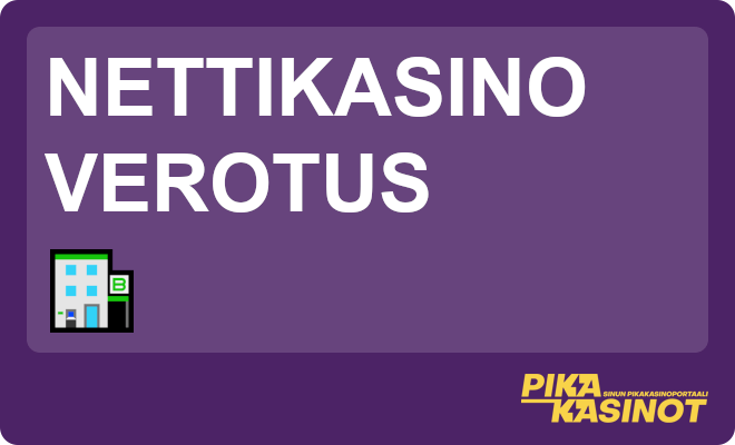 Nettikasino verotus.