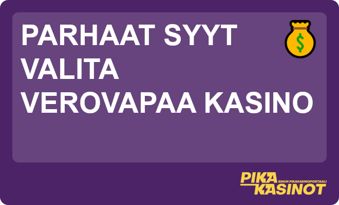 Parhaat syyt valita verovapaa kasino.