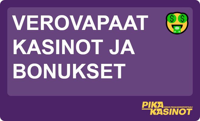 Verovapaat kasinot ja bonukset.