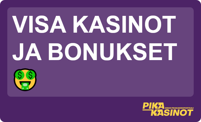 Visa kasinot ja bonukset.