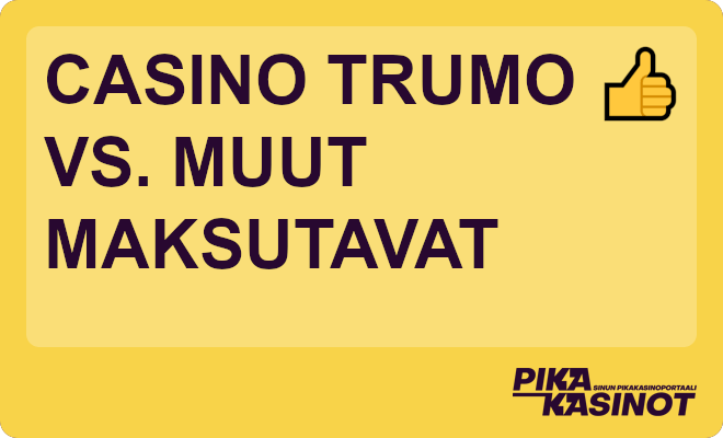 Casino Trumo vs. muut maksutavat.