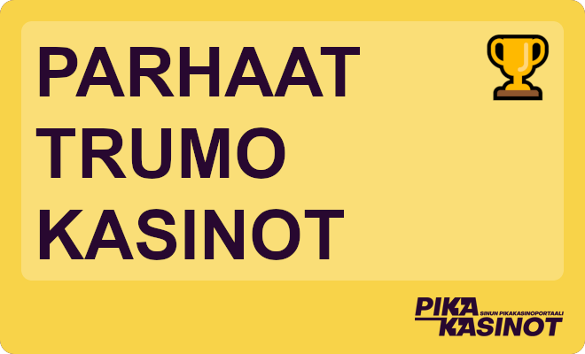 Parhaat Trumo kasinot.