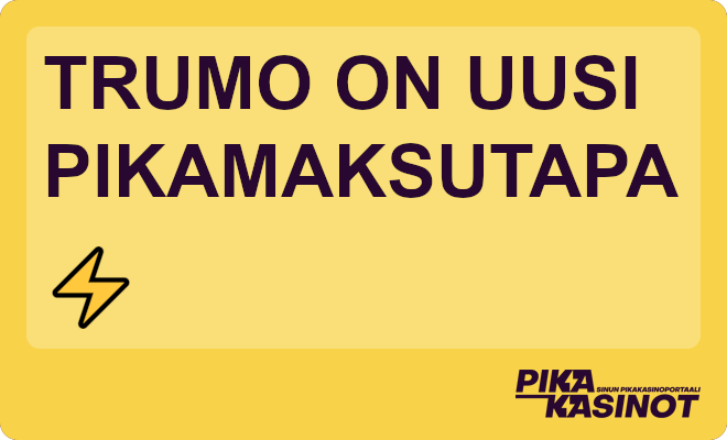 Trumo on uusi pikamaksutapa.