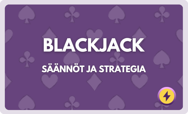 Blackjack säännöt ja strategia.