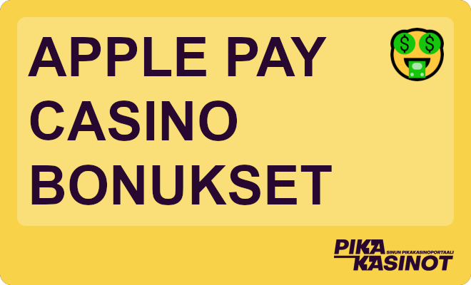 Apple Pay casino bonukset.