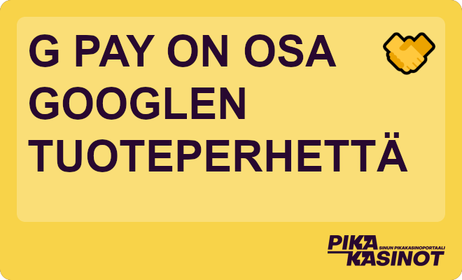 G Pay on osa Googlen tuoteperhettä.