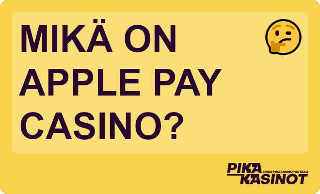 Mikä on Apple Pay casino?