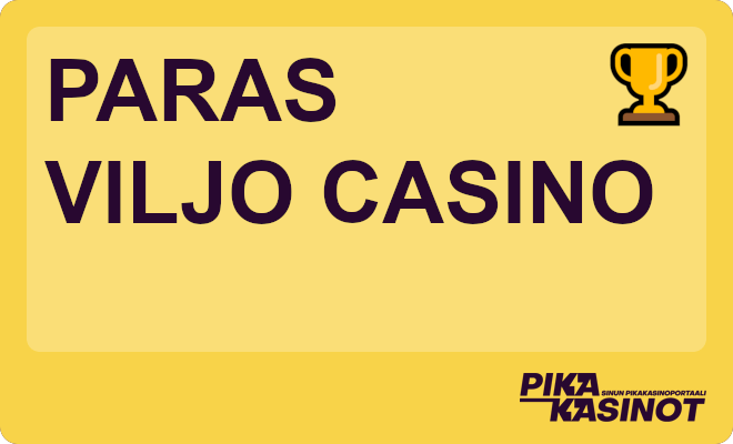 Paras Viljo casino.