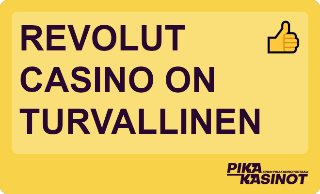 Revolut casino on turvallinen.