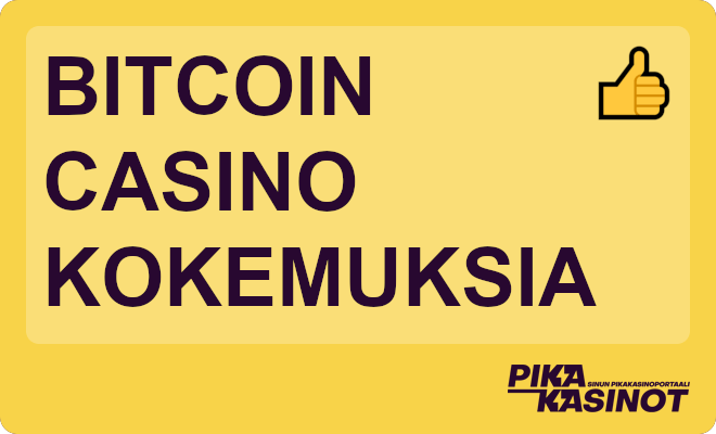 Bitcoin casino kokemuksia.