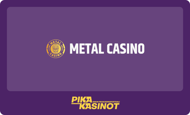 Lue Metal Casino arvostelu.