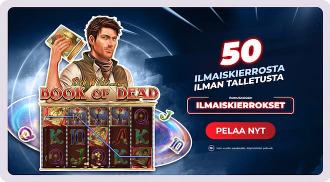 50 ilmaiskierrosta ilman talletusta book of dead -peliin.