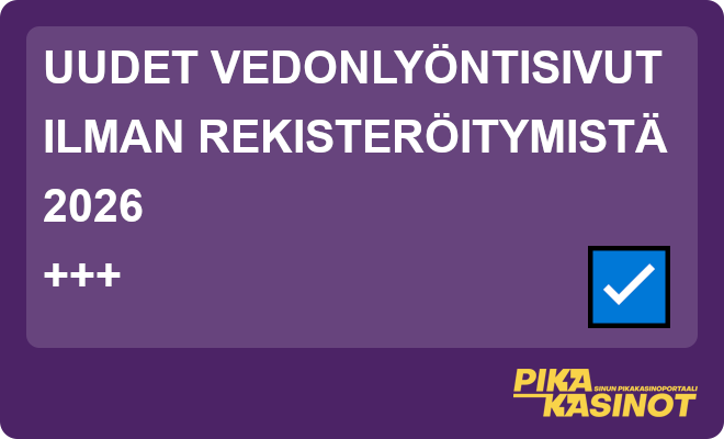 Löydä uudet vedonlyöntisivustot ilman rekisteröitymistä 2026 - Pika-kasinot.com.