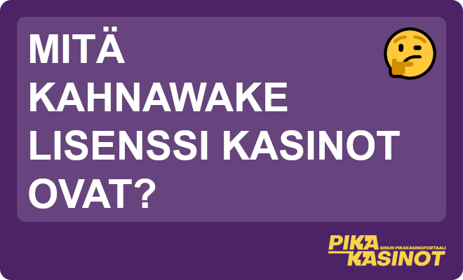 Mitä Kahnawake lisenssi kasinot ovat?