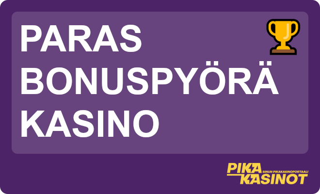 Paras bonuspyörä kasino.