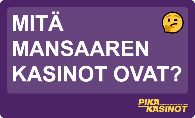 Mitä Mansaaren kasinot ovat?