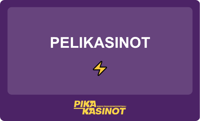 Pelikasinot.