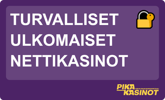 Turvalliset ulkomaiset nettikasinot.