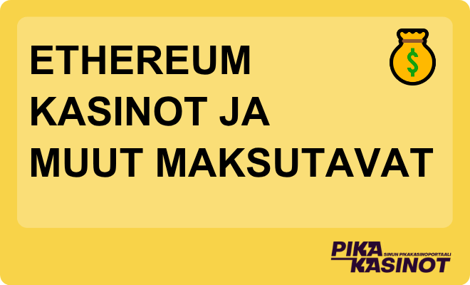 Ethereum kasinot ja muut maksutavat.