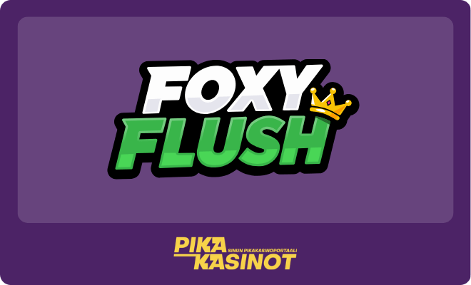 Lue FoxyFlush kasino arvostelu ja ota bonus.
